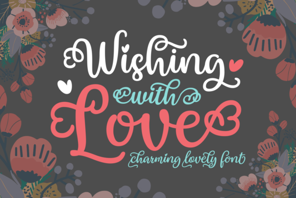 Wishing with Love: The Perfect Script Handwritten Font for Modern Web Design